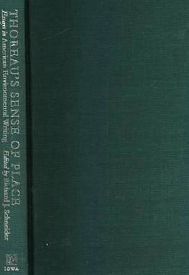 Thoreaus Sense Of Place: Essays In American Environmental Writing
