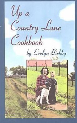 Up a Country Lane Cookbook