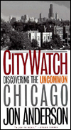 City Watch: Discovering the Uncommon Chicago