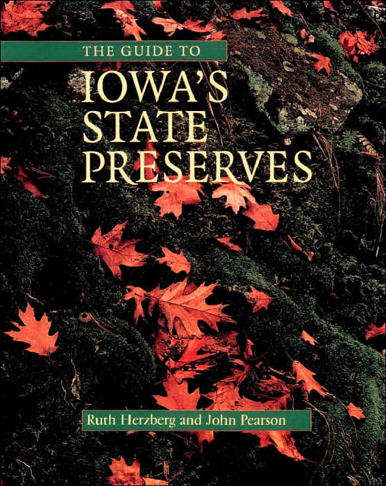 The Guide to Iowa's State Preserves