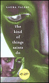The Kind of Things Saints Do
