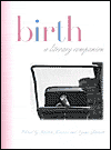 Birth: A Literary Companion