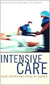 Intensive Care: More Poetry and Prose by Nurses