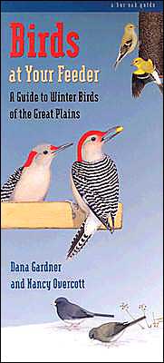 Birds at Your Feeder: A Guide to Winter Birds of the Great Plains