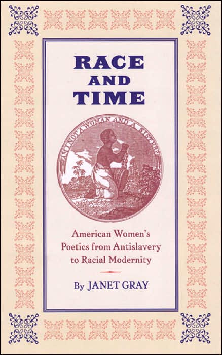 Race and Time: American Women's Poetics from Antislavery to Racial Modernity