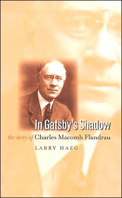 In Gatsby's Shadow: The Story of Charles Macomb Flandrau