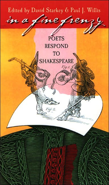 In a Fine Frenzy: Poets Respond to Shakespeare