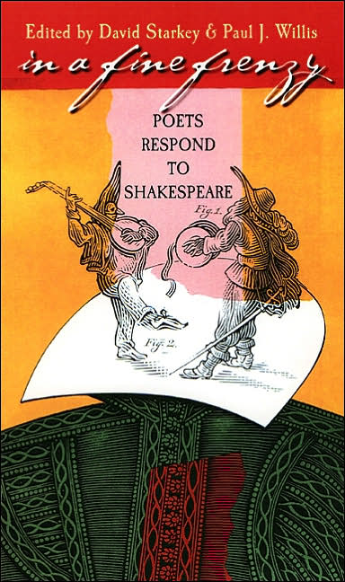 In a Fine Frenzy: Poets Respond to Shakespeare