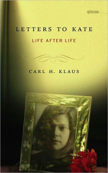 Letters to Kate: Life after Life