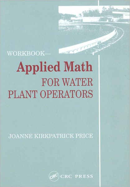 Applied Math for Water Plant Operators - Workbook
