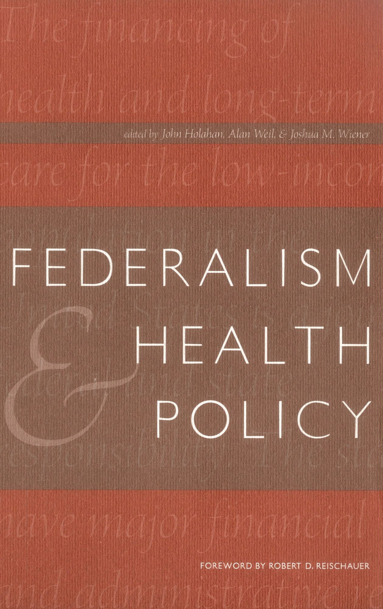 FEDERALISM AND HEALTH POLICY