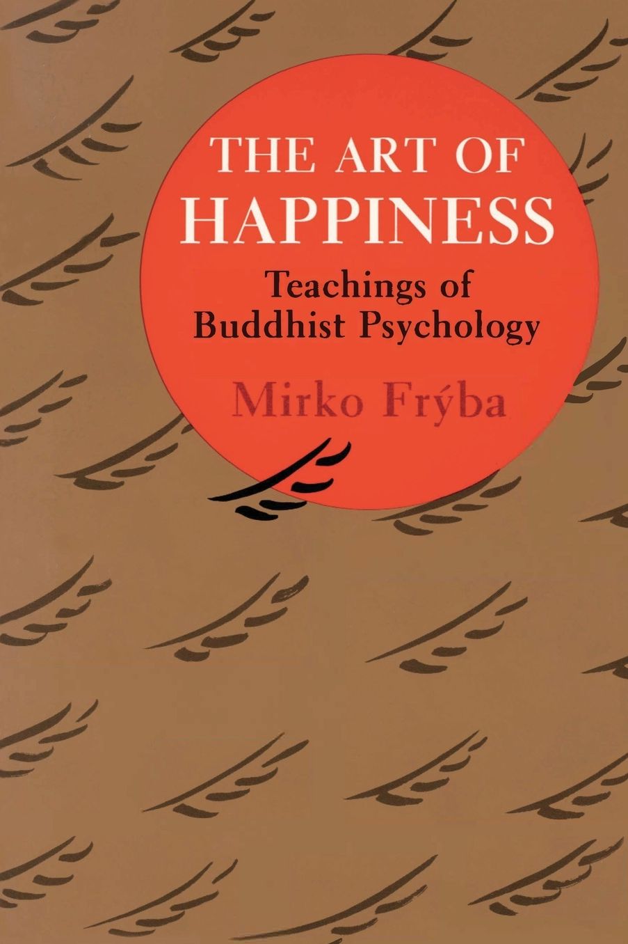 Art of Happiness: Teachings of Buddhist Psychology