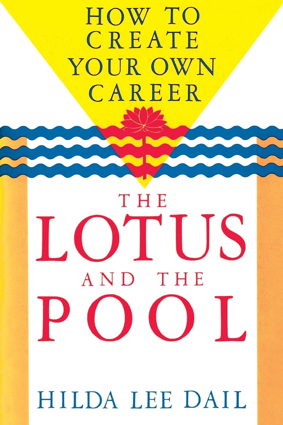 Lotus and the Pool: How to Create Your Own Career