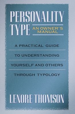 Personality Type: An Owner's Manual