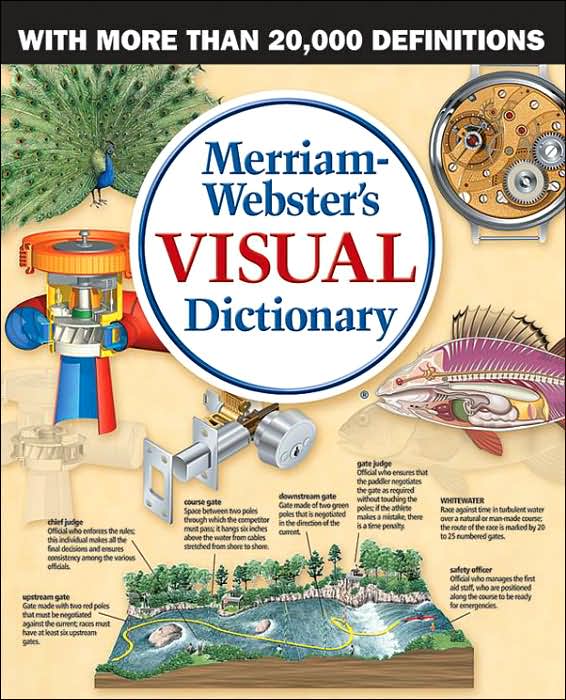 Merriam-Webster's Visual Dictionary: A Dictionary with a New Point of View