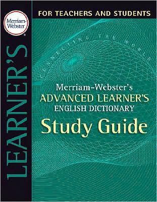 Merriam-Webster's Advanced Learner's English Dictionary