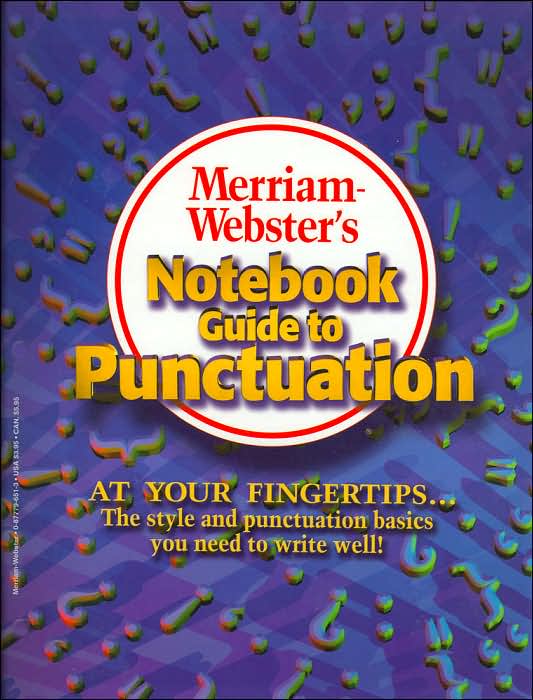 Merriam-Webster's Notebook Guide to Punctuation