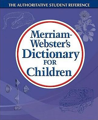 Merriam-Webster's Dictionary for Children