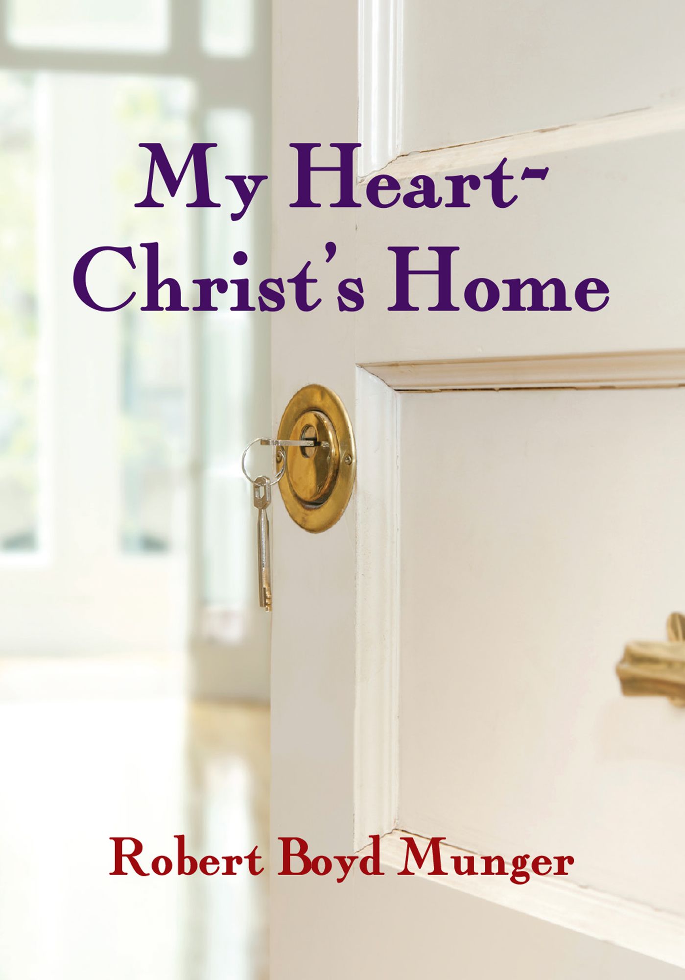 My Heart - Christ's Home (Stories for Old and Young Series)