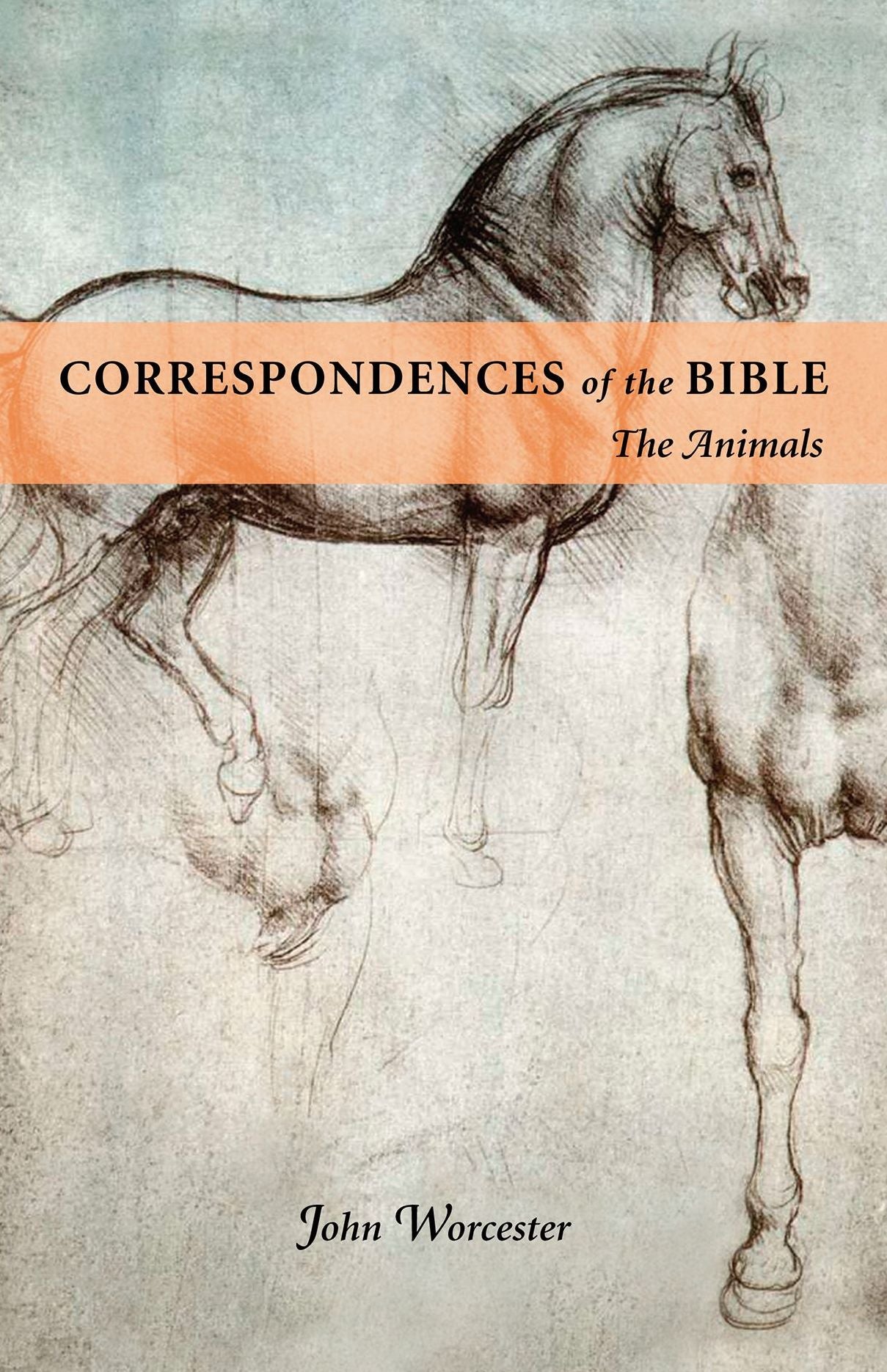 Correspondences of the Bible: The Animals