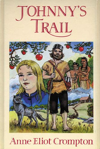Johnny's Trail: Story of Johnny Appleseed
