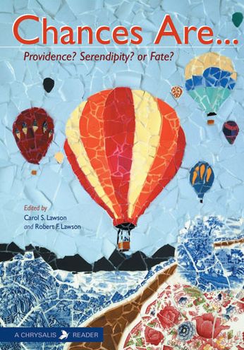 Chances Are...: Providence? Serendipity? or Fate?