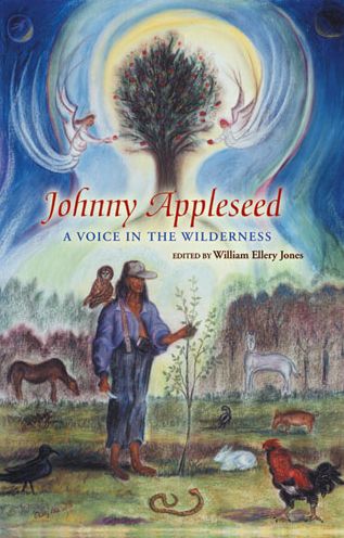 Johnny Appleseed: A Voice in the Wilderness