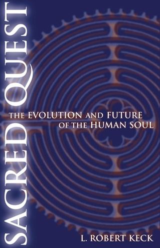Sacred Quest: The Evolution and Future of the Human Soul
