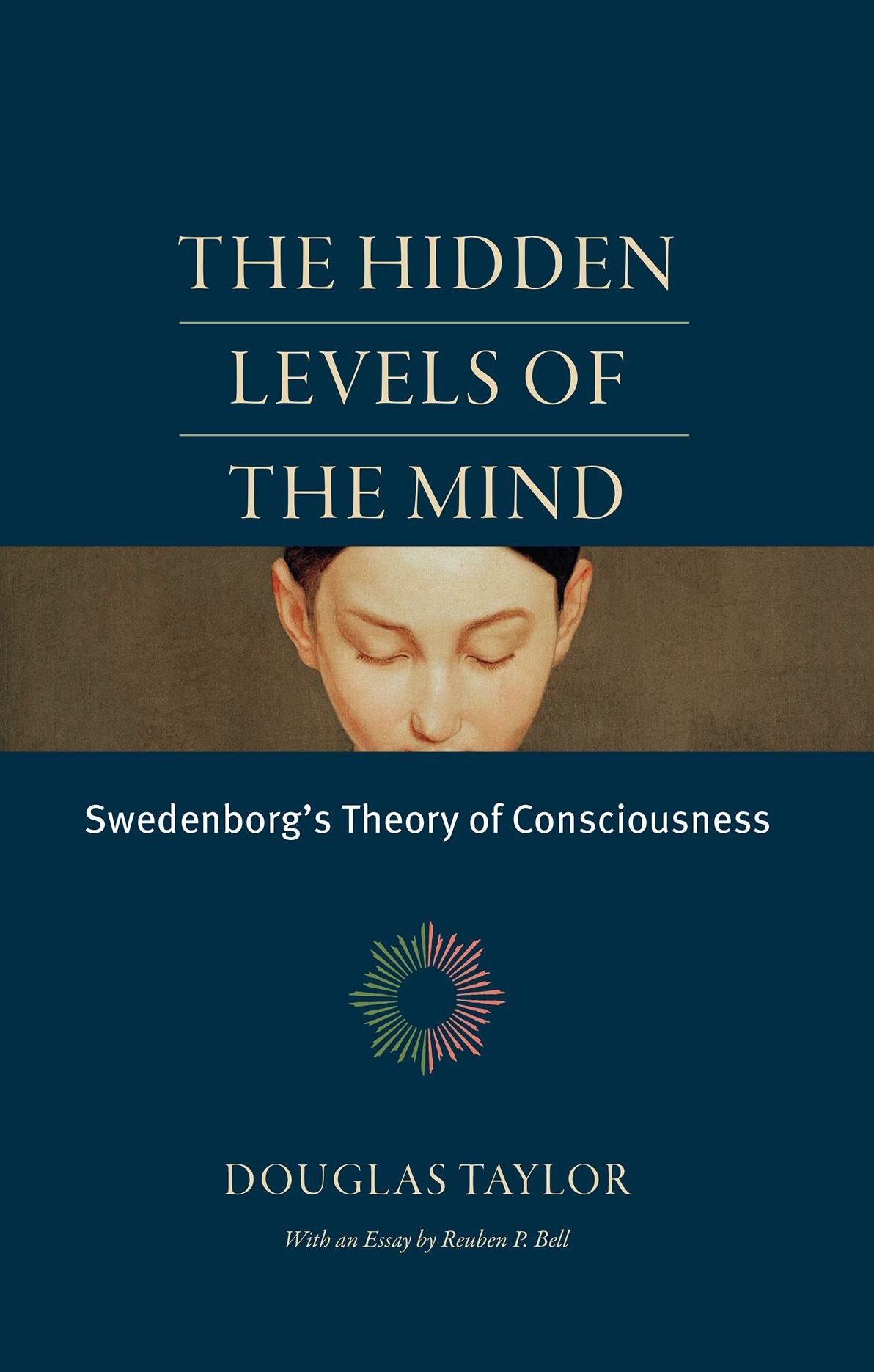 The Hidden Levels of the Mind: Swedenborg's Theory of Consciousness
