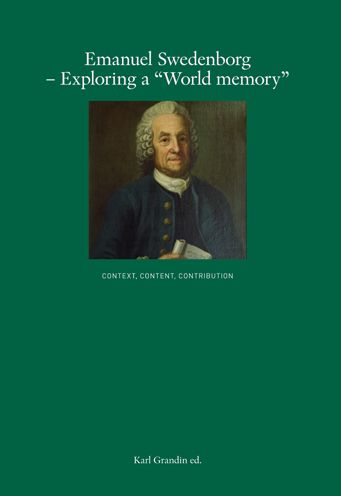 Emanuel Swedenborg - Exploring a ''World Memory'': Context, Content, Contribution