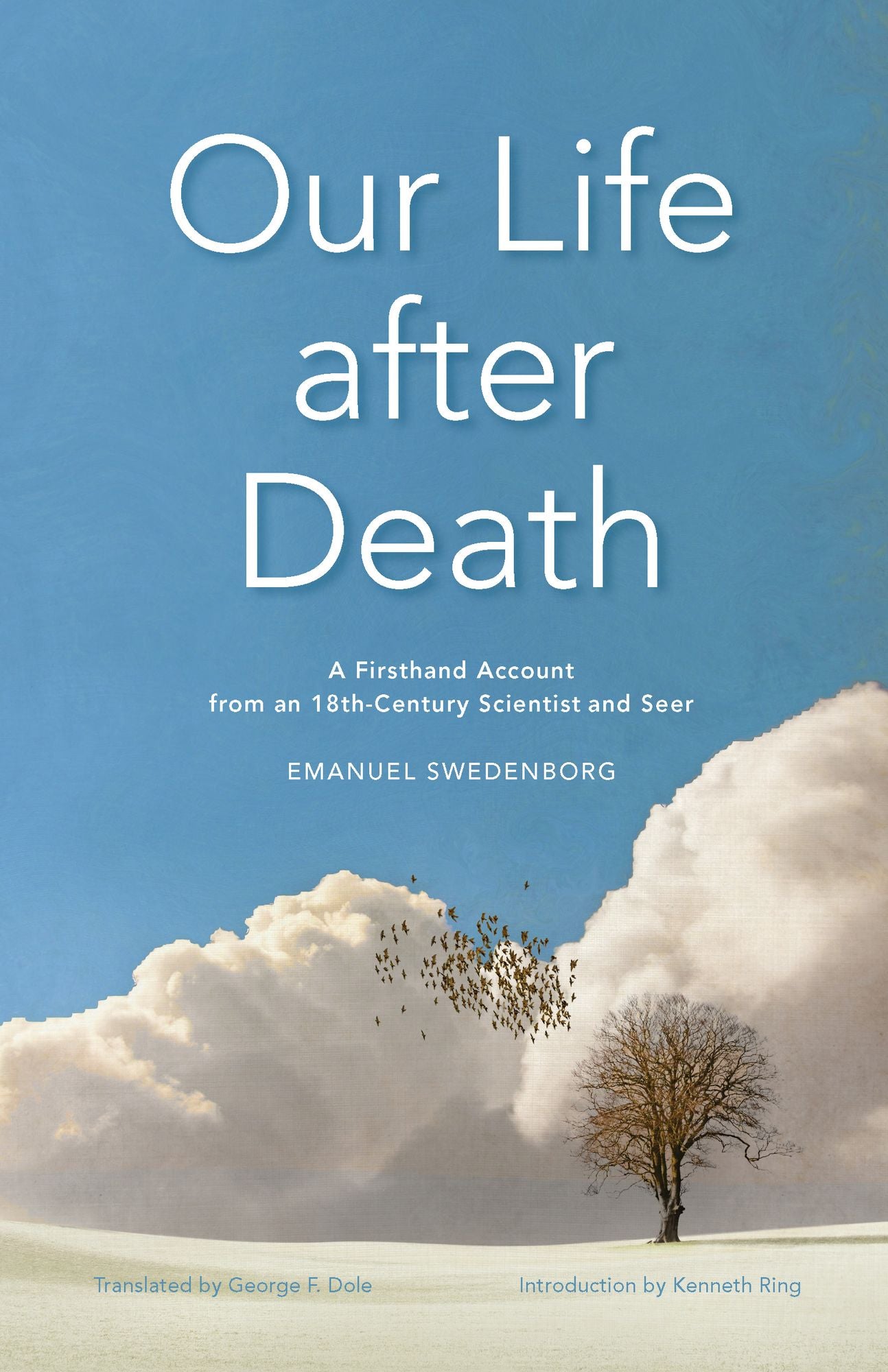 Our Life after Death: A Firsthand Account from an 18th-Century Scientist and Seer