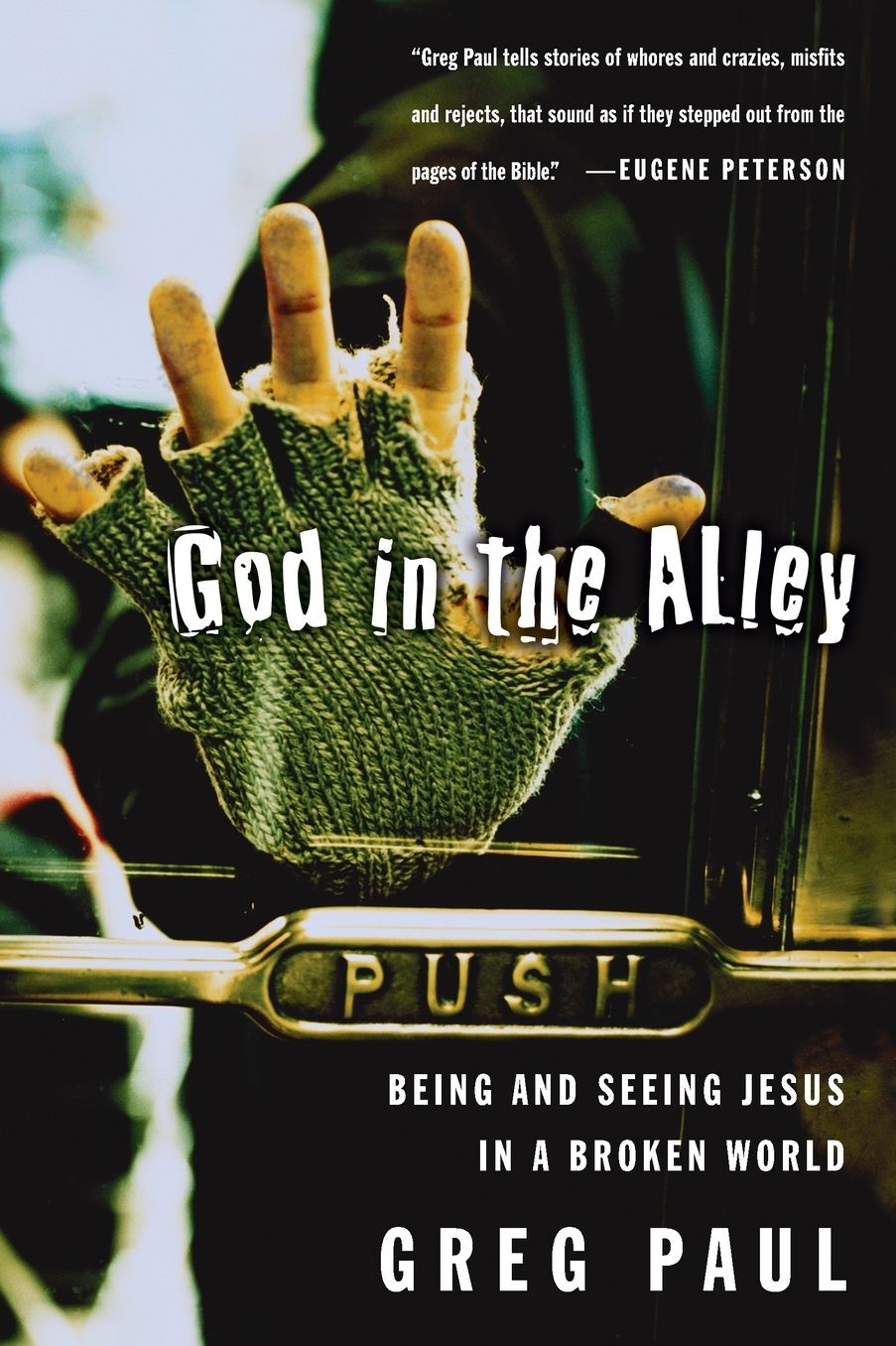 God in the Alley: Being and Seeing Jesus in a Broken World