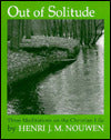 Out of Solitude: Three Meditations on the Christian Life