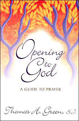 Opening to God: A Guide to Prayer