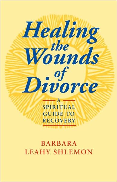 Healing The Wounds Of Divorce