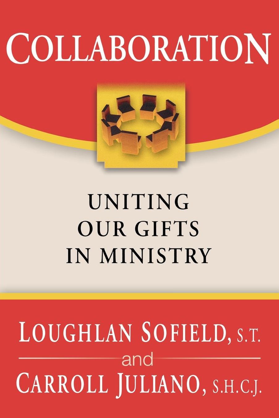 Collaboration: Uniting Our Gifts in Ministry