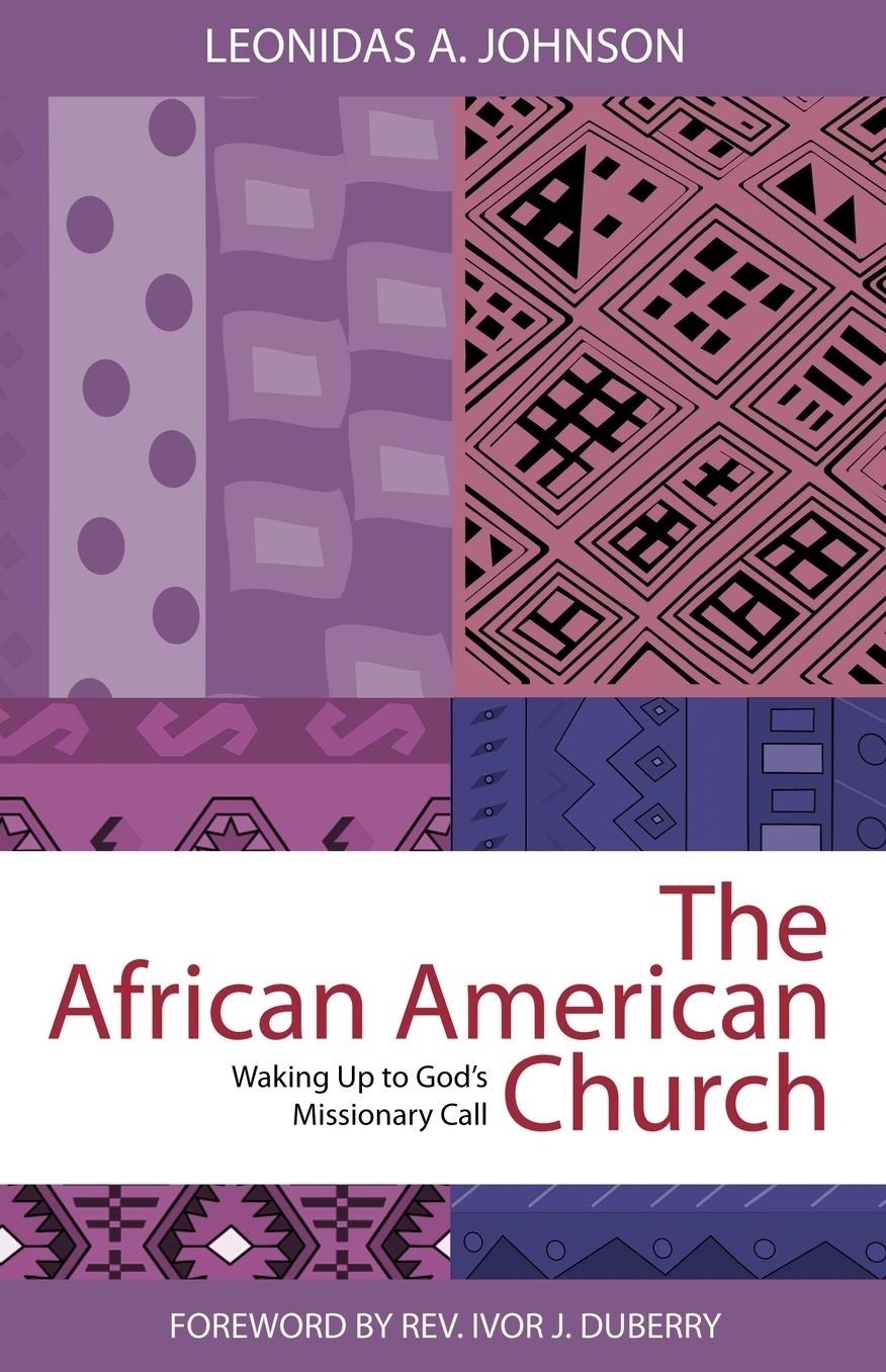 The African American Church: Waking up to God's Missionary Call