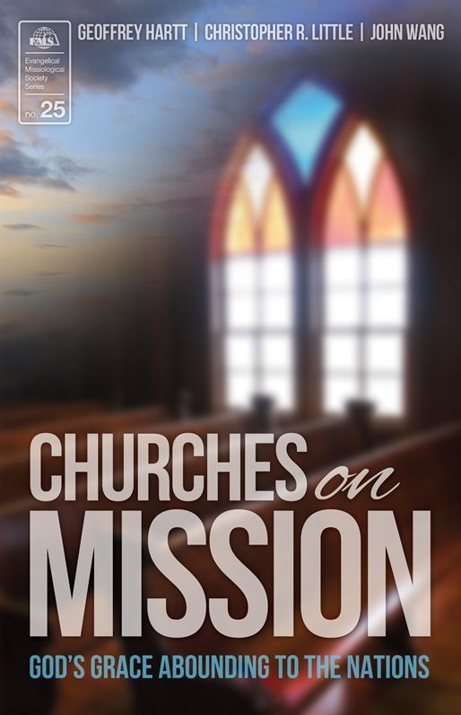 Churches on Mission: God's Grace Abounding to the Nations