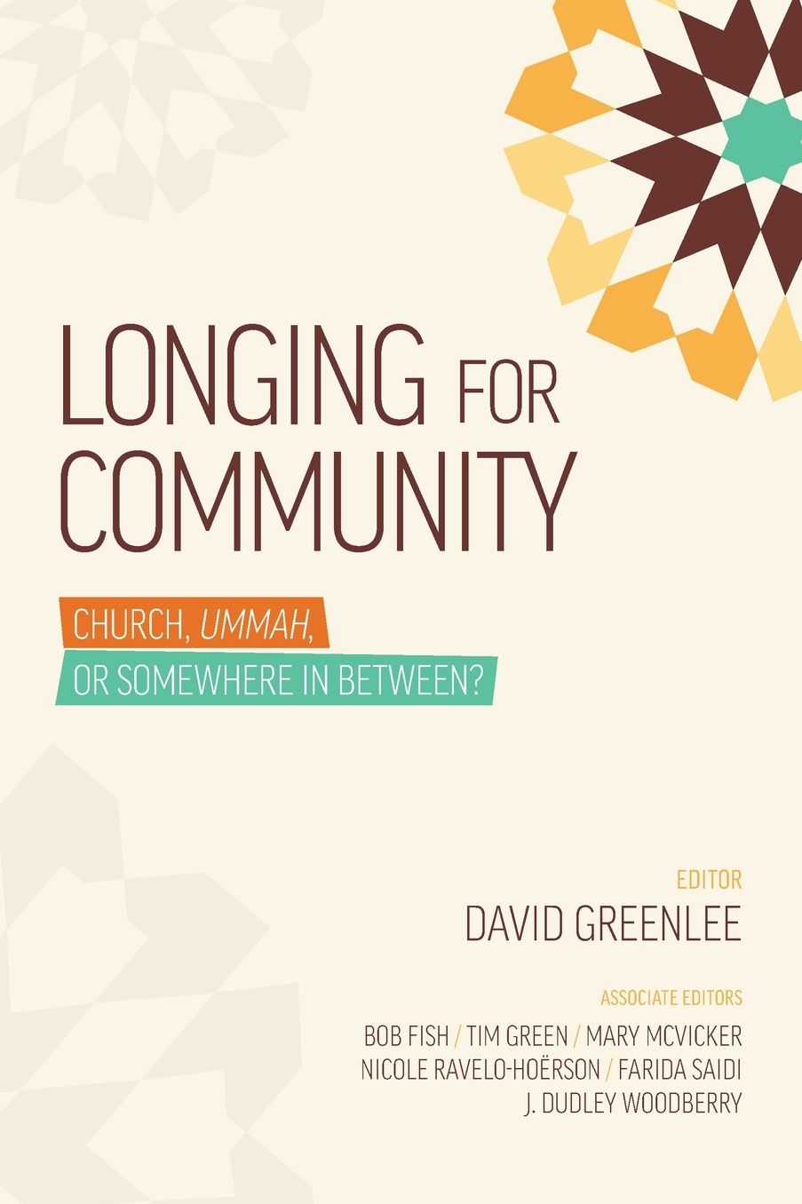 Longing For Community: Church, Ummah, or Somewhere in Between?