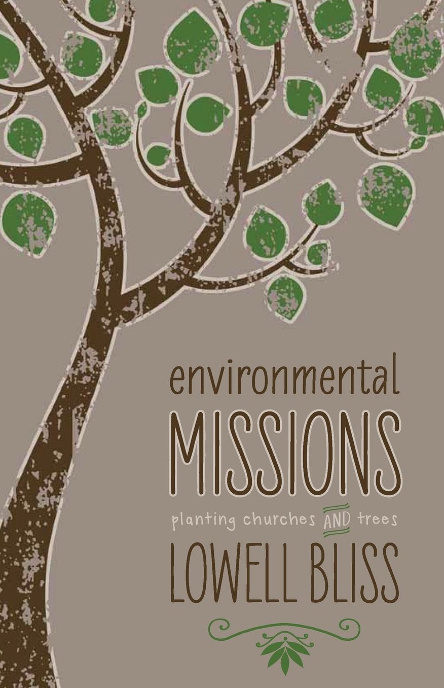 Environmental Missions: Planting Churches and Trees