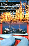 Petroleum Industry: A Nontechnical Guide