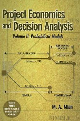 Project Economics and Decision Analysis
