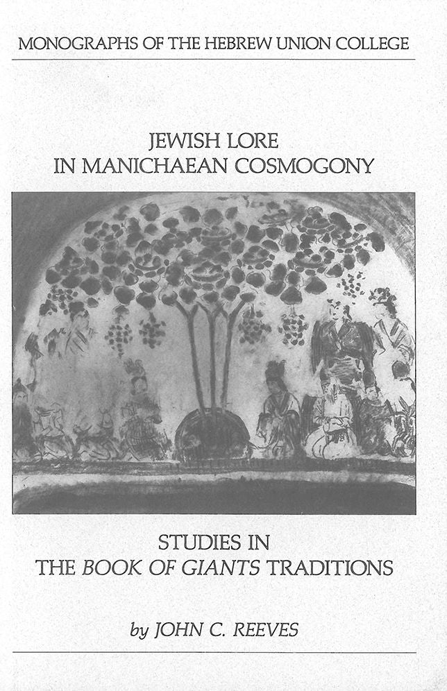 Jewish Lore in Manichaean Cosmogony: Studies in the Book of Giants Tradition