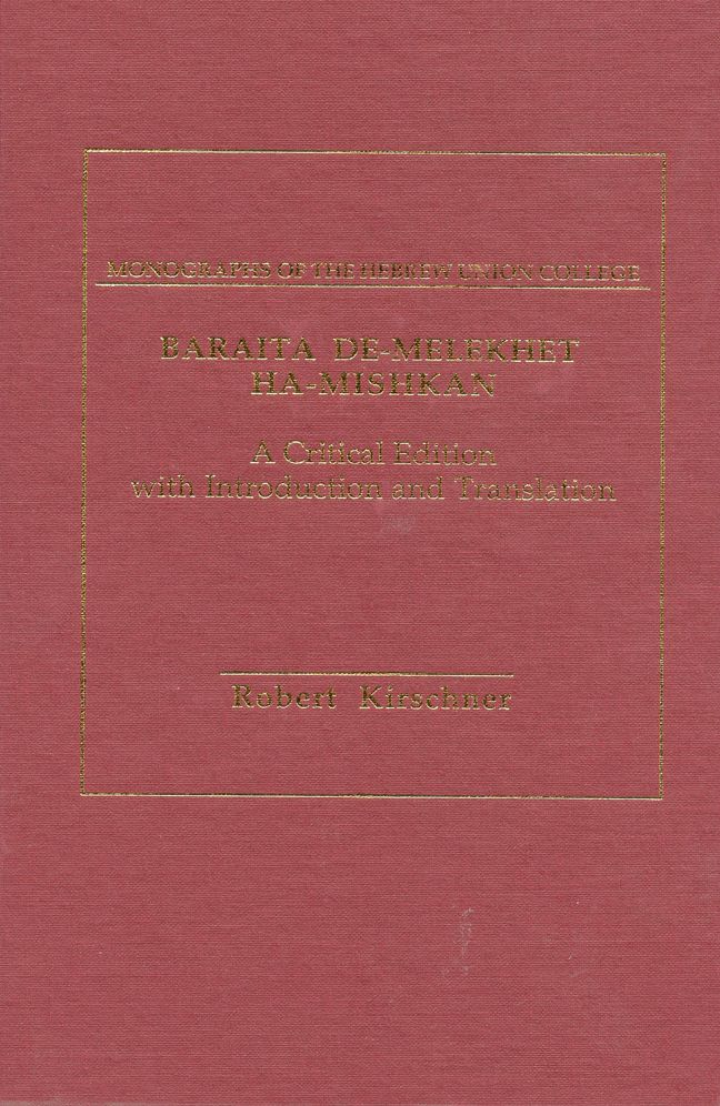 Baraita De-Melekhet Ha-Mishkan: A Critical Edition with Introduction and Translation