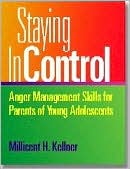 Staying in Control: Anger Management Skills for Parents of Young Adolescents