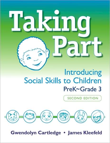 Taking Part: Introducing Social Skills to Children, PreK-Grade 3