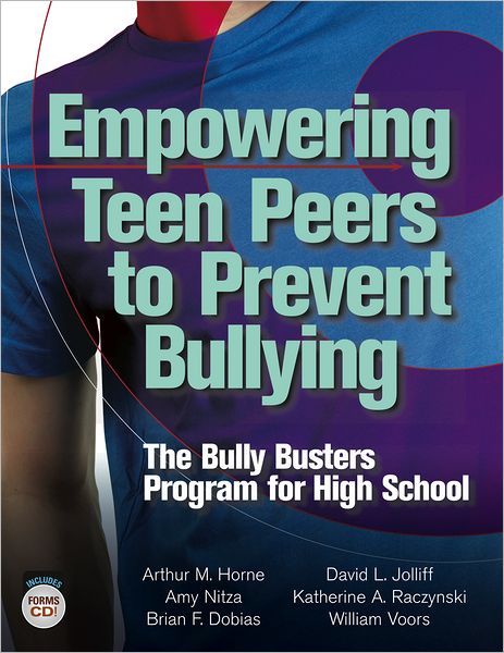 Empowering Teen Peers to Prevent Bullying: The Bully Busters Program for High School