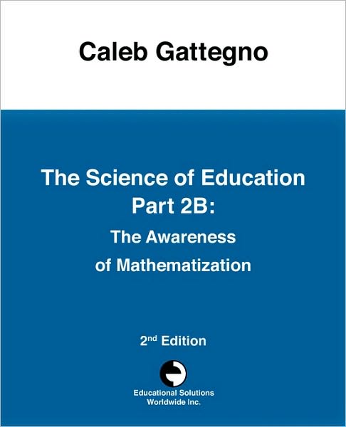 The Science of Education Part 2B: The Awareness of Mathematization