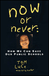 Now or Never: How We Can Save Our Public Schools