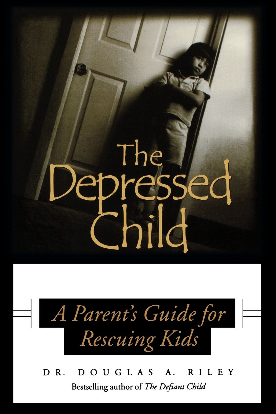The Depressed Child: A Parent's Guide for Rescuing Kids